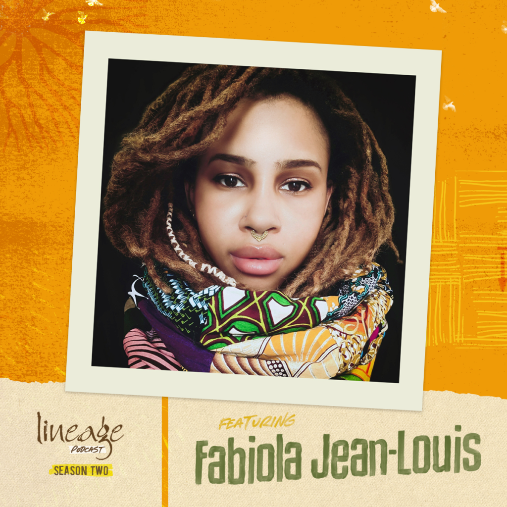 Fabiola Jean-Louis Lineage Podcast Shani Jamila