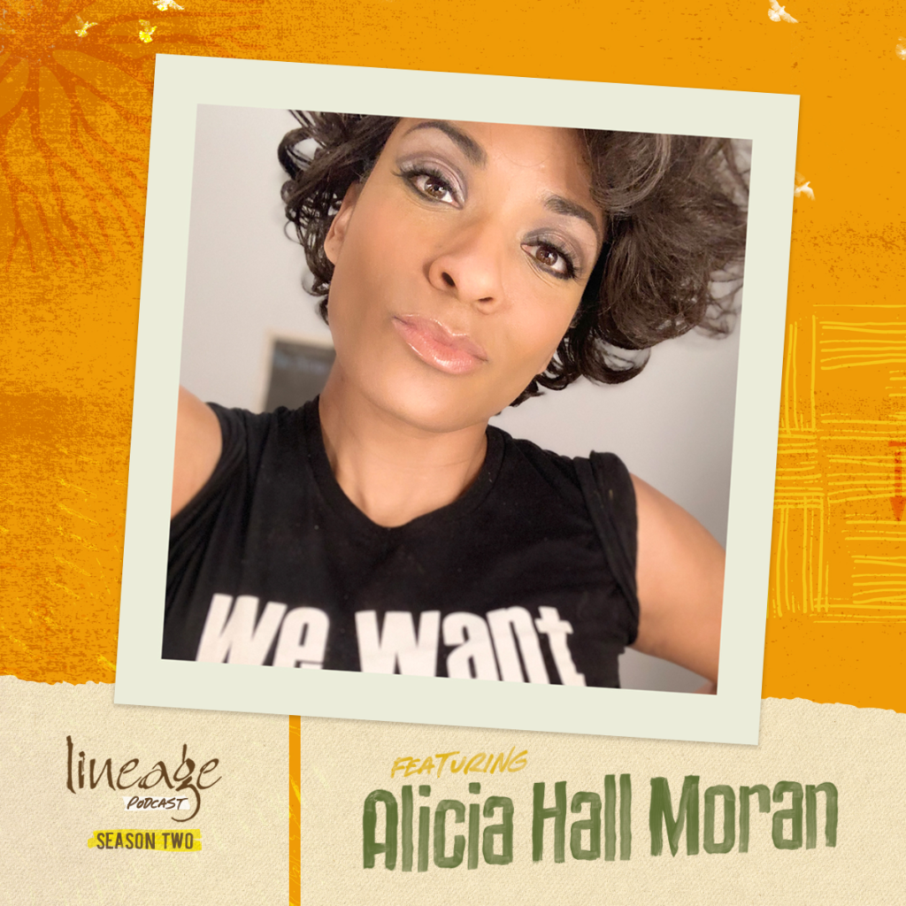 Alicia Hall Moran Lineage Podcast Shani Jamila